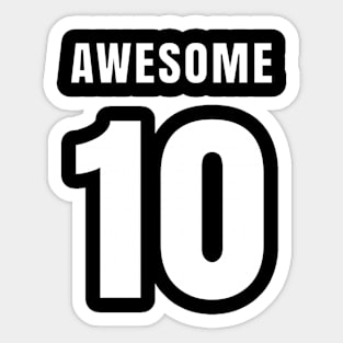 AWESOME NUMBER 10 FRONT-PRINT Sticker